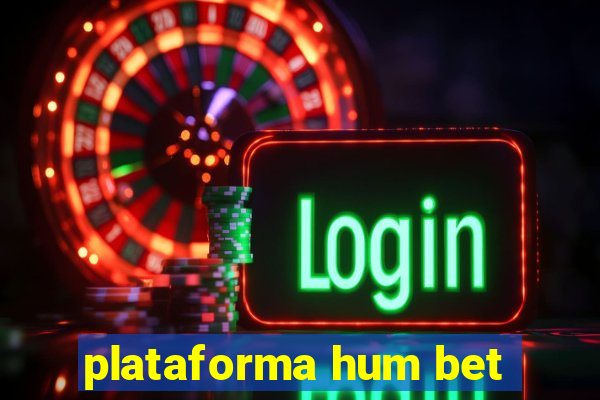 plataforma hum bet